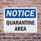 Signmission Quarantine Area, 18 in W x Rectangle, Plastic OS-2PACK-NS-P-1218-L-17934 - alternate 2